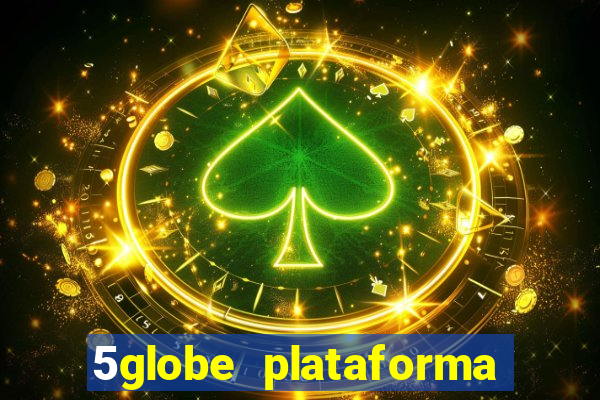 5globe plataforma de jogos